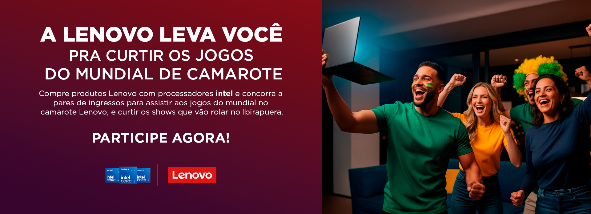 A Lenovo leva você para a Arena Brasileira