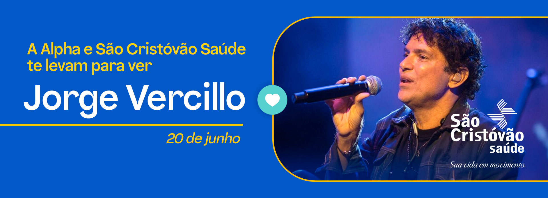 A Alpha e São Cristóvão Saúde podem te levar para ver Jorge Vercillo em 20 de junho