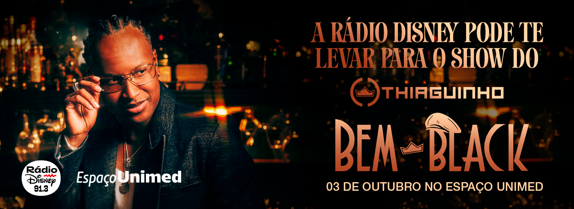 A Rádio Disney também pode te levar para o show do Thiaguinho - Bem Black